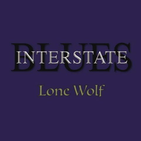 Interstate Blues - Lone Wolf (2025)