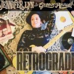 Jennifer Lyn & The Groove Revival - Retrograde (2025)