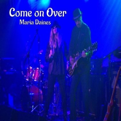 Maria Daines - Come on Over (2018)