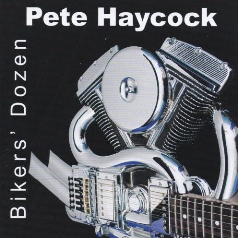 Pete Haycock - Bikers' Dozen (2021)