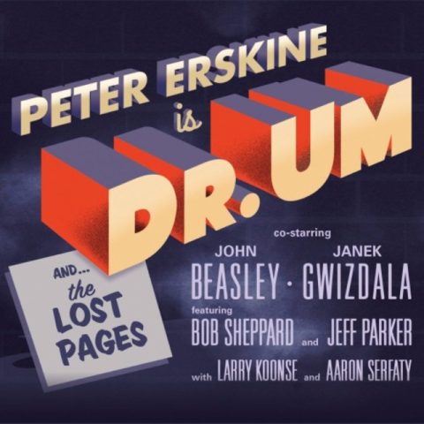 Peter Erskine - Dr. Um (2016)