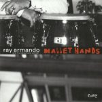 Ray Armando - Mallet Hands (2000)