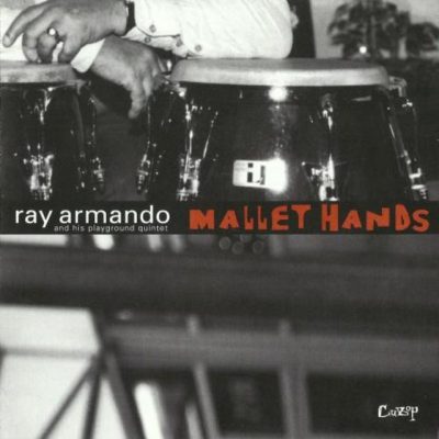 Ray Armando - Mallet Hands (2000)
