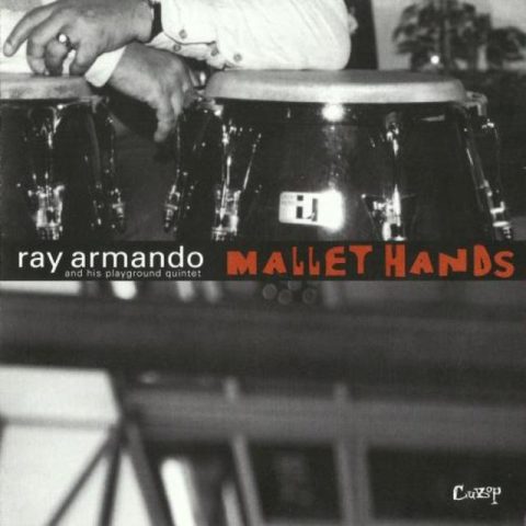 Ray Armando - Mallet Hands (2000)