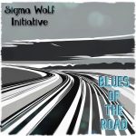 Sigma Wolf - Initiative Blues of the Road (2025)
