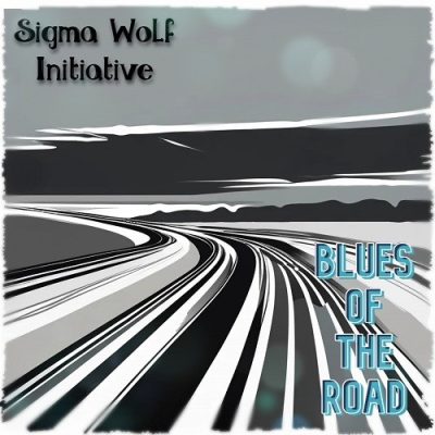 Sigma Wolf - Initiative Blues of the Road (2025)
