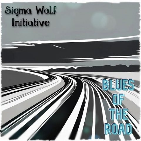 Sigma Wolf - Initiative Blues of the Road (2025)