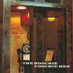 The Hoochie Coochie Men - For A Good Time Call (2025)