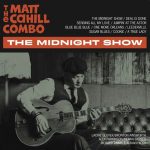 The Matt Cahill Combo - The Midnight Show (2025)