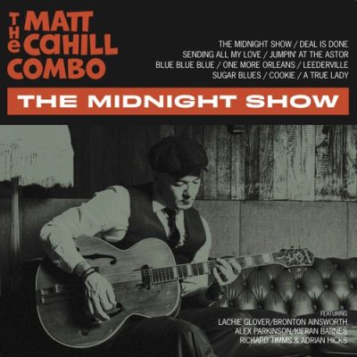 The Matt Cahill Combo - The Midnight Show (2025)
