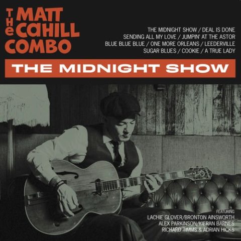 The Matt Cahill Combo - The Midnight Show (2025)