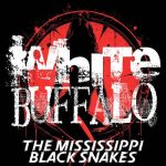 The Mississippi Black Snakes - White Buffalo (2025)