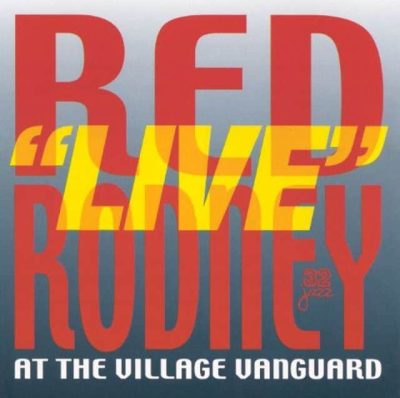 Red Rodney - "Live" at the Village Vanguard (1999)