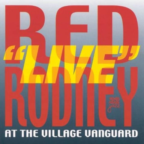 Red Rodney - "Live" at the Village Vanguard (1999)