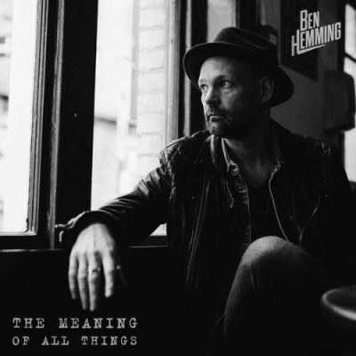 Ben Hemming - The Meaning Of All Things (2025)
