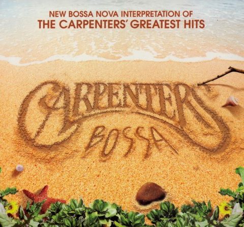 Carpenter Bossa - The Cappenter's Greatest Hits in Bossa Nova (2011)
