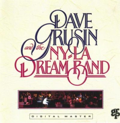 Dave Grusin and the NY/LA Dream Band (1982)