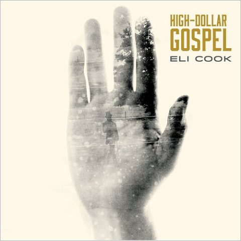 Eli Cook - High-Dollar Gospel (2017)