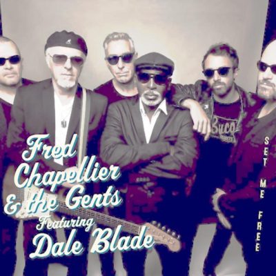 Fred Chapellier & The Gents feat. Dale Blade - Set Me Free (2018)