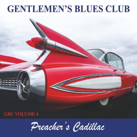 Gentlemen's Blues Club - Gbc Vol. 4 - Preacher's Cadillac (2025)