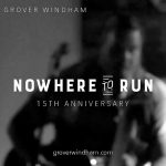 Grover Windham - Nowhere To Run - 15th Anniversary (2015)