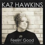 Kaz Hawkins - Feelin' Good (2018)