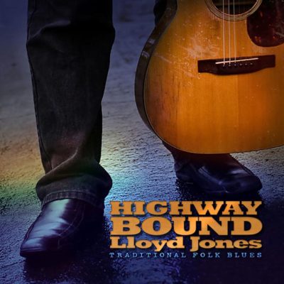 Lloyd Jones - Highway Bound (2011)