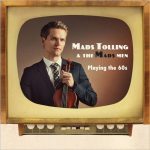 Mads Tolling & The Mads Men - Playing The 60s (2017)