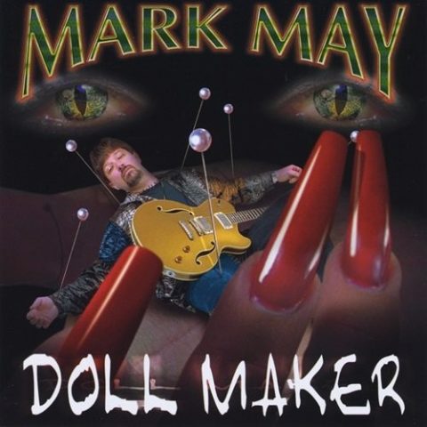 Mark May Band - Doll Maker (2002)