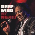 Mud Morganfield - Deep Mud (2025)