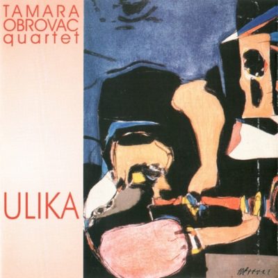 Tamara Obrovac quartet - Ulika (1997)