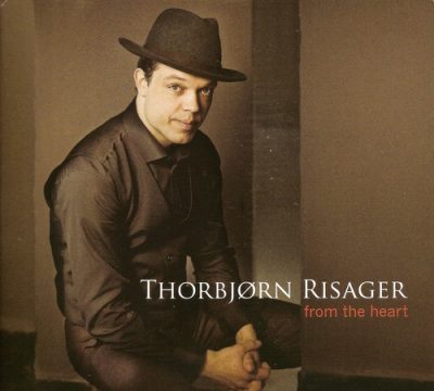Thorbjorn Risager - From The Heart (2007)