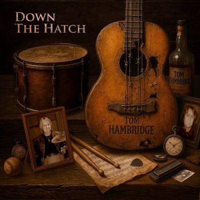 Tom Hambridge - Down The Hatch (2025)