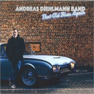 Andreas Diehlmann Band - That Old Blues Again (2024)