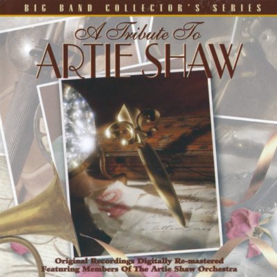 Artie Shaw - A Tribute To Artie Shaw (1997)