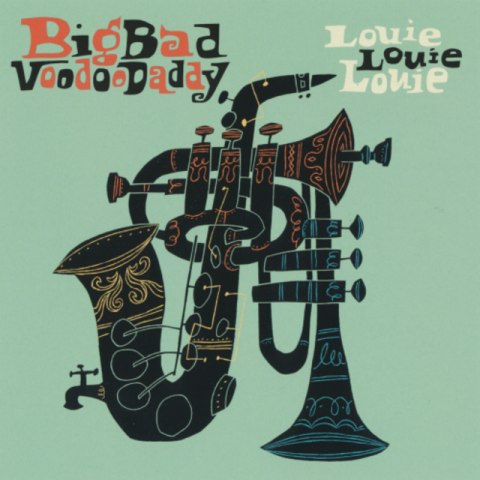 Big Bad Voodoo Daddy - Louie Louie Louie (2017)