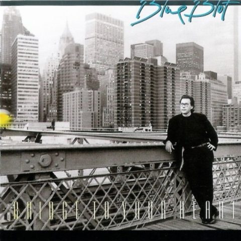 Blue Blot - Bridge To Your Heart (1991)