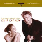 Chris Standring & Kathrin Shorr - Send Me Some Snow (2011)
