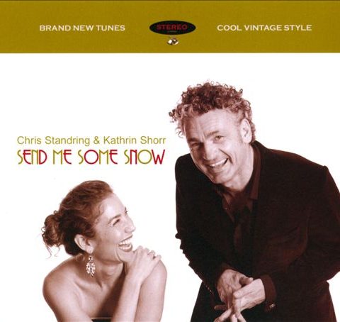 Chris Standring & Kathrin Shorr - Send Me Some Snow (2011)
