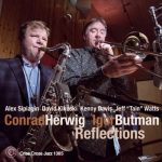 Conrad Herwig & Igor Butman - Reflections (2016)