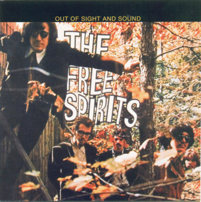The Free Spirits - Out Of Sight And Sound (1967/2004)