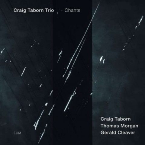 Craig Taborn Trio - Chants (2013)
