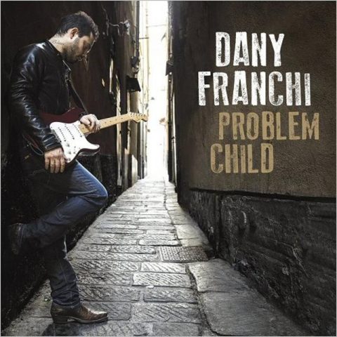 Dany Franchi - Problem Child (2018)