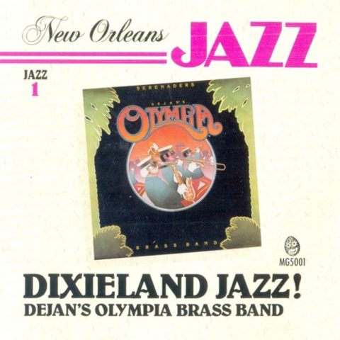 Dejan's Olympia Brass Band - Dixieland Jazz! (1991)