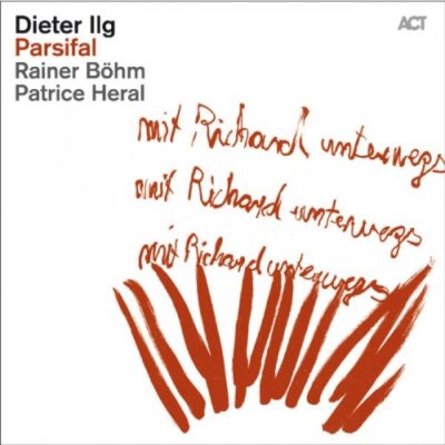 Dieter Ilg - Parsifal (2013)