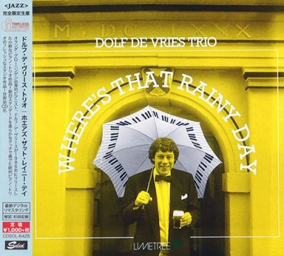 Dolf De Vries Trio - Where's That Rainy Day (1986/2016)