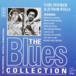 Earl Hooker & Junior Wells - The Blues Collection 33 (1992)