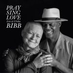 Eric & Ulrika Bibb - Pray Sing Love (2018)