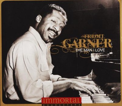 Erroll Garner - The Man I Love (2011)