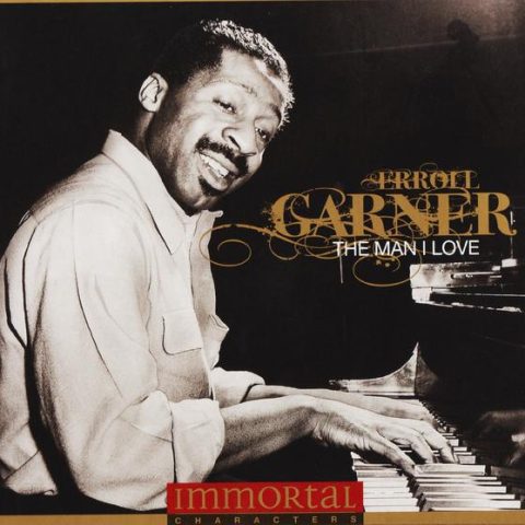 Erroll Garner - The Man I Love (2011)
